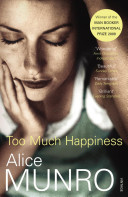 Too Much Happiness, short stories by Alice Munro